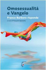 Omosessualità e vangelo. Franco Barbero risponde book