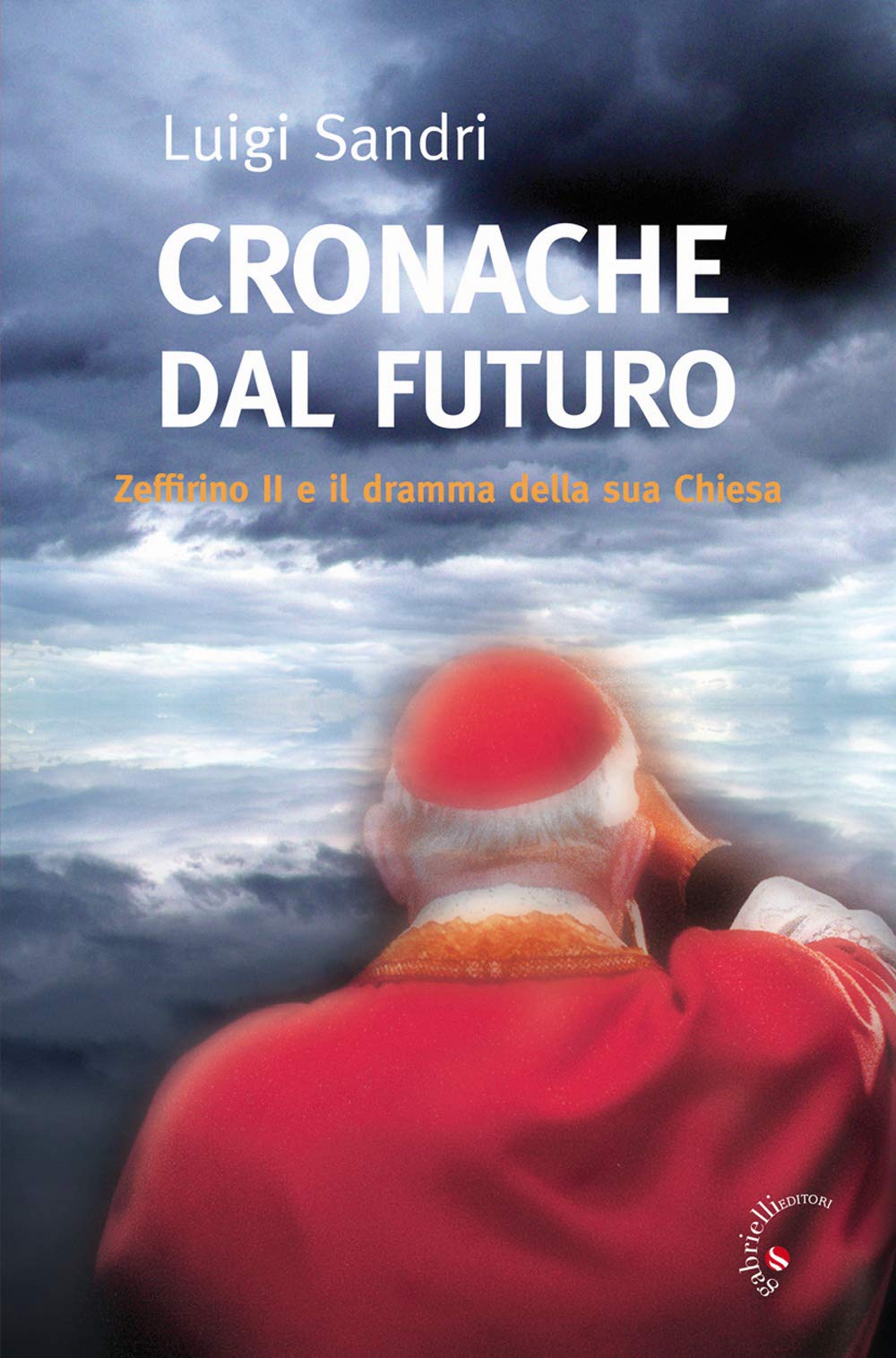 Cronache dal futuro. Zeffirino II e il dramma della sua chiesa Contemporary literature