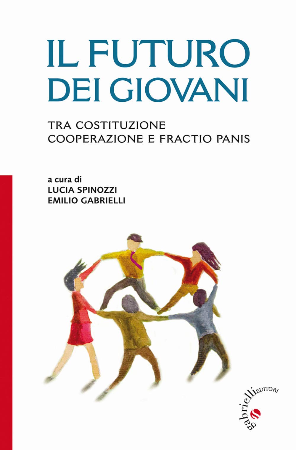 Il futuro dei giovani. Tra Costituzione, cooperazione e fractio panis Books