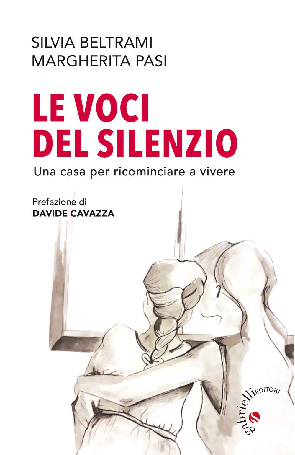 Le voci del silenzio. Una casa per ricominciare a vivere Books