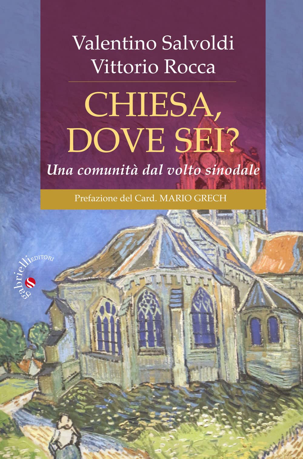 Chiesa, dove sei? Una comunità dal volto sinodale book