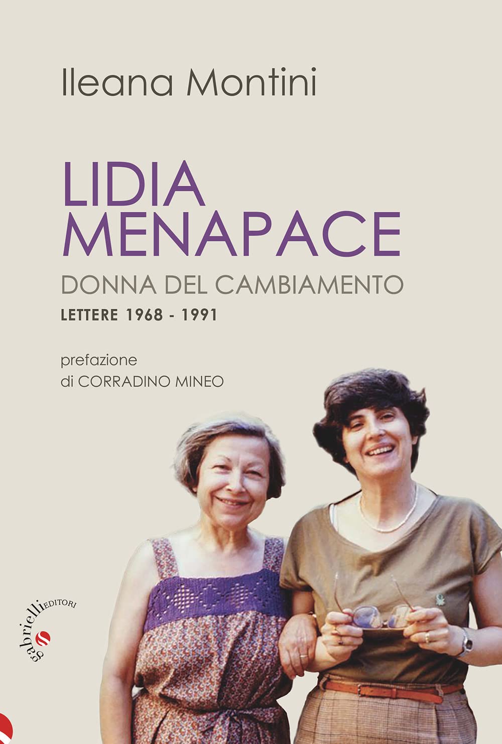 Lidia Menapace. Donna del cambiamento. Lettere 1968-1991 book