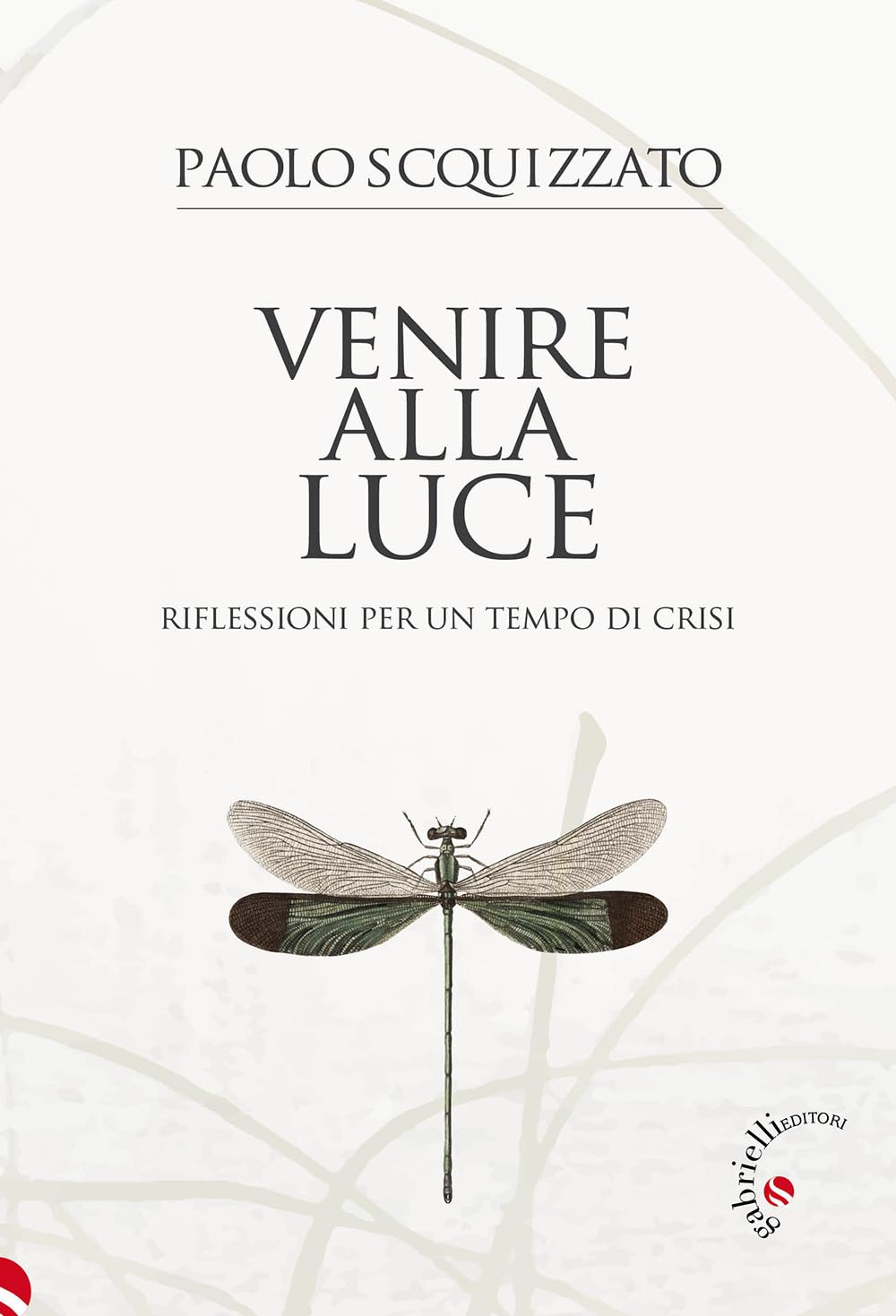Venire alla luce. Riflessioni per un tempo di crisi Religion & Esotericism