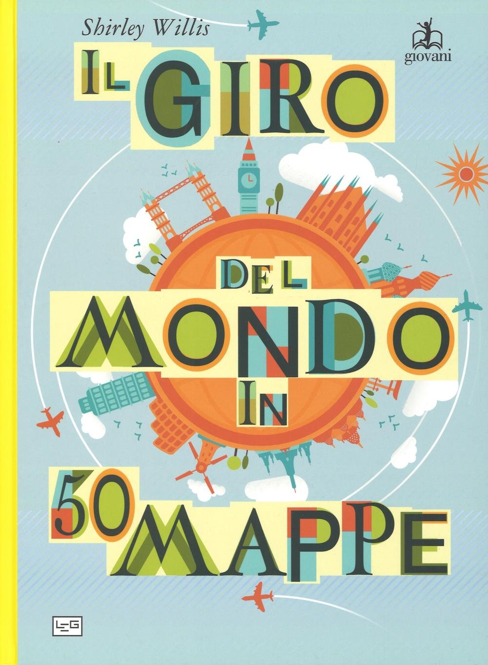 Il giro del mondo in 50 mappe book