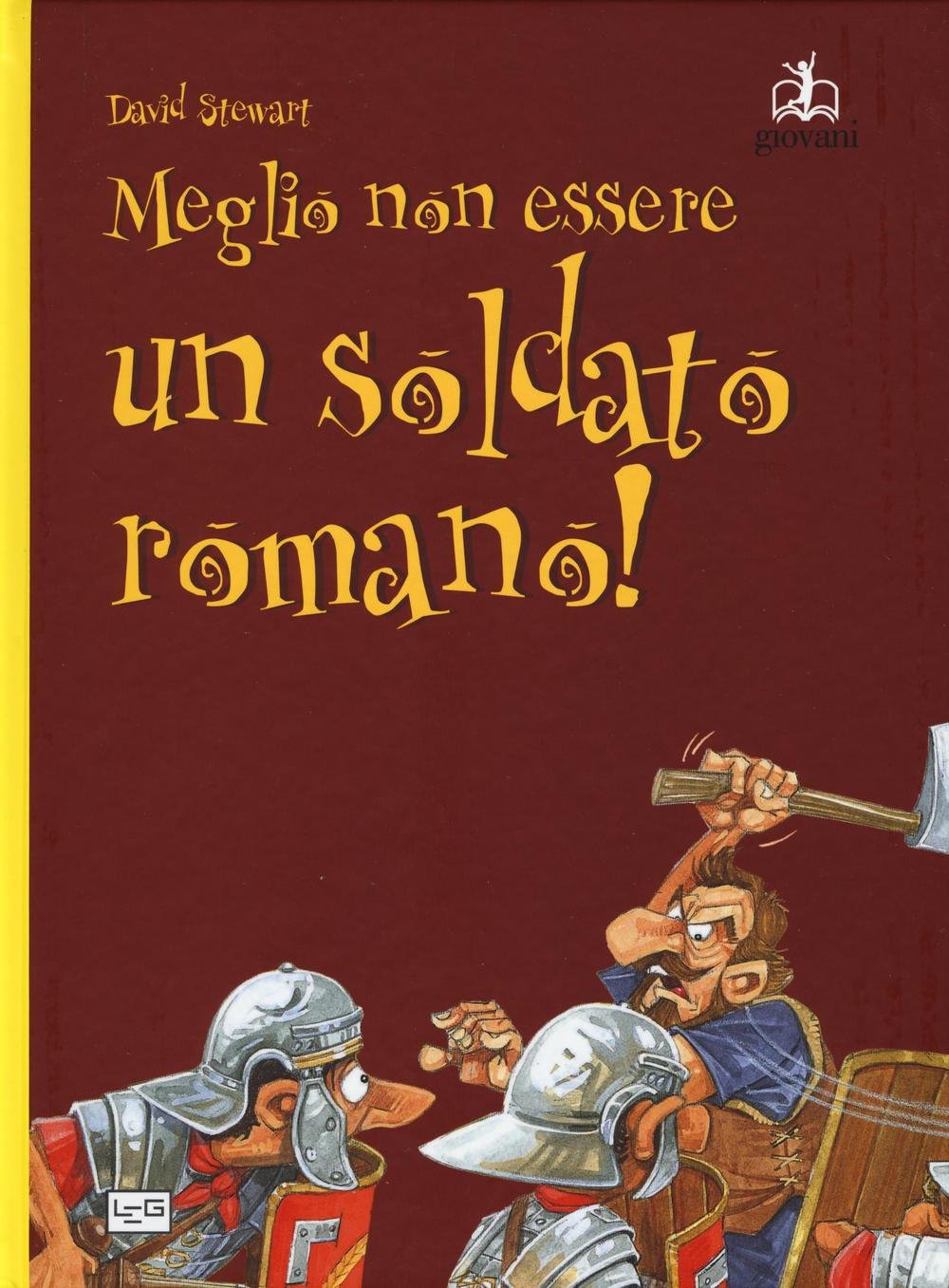 Meglio non essere un soldato romano! book