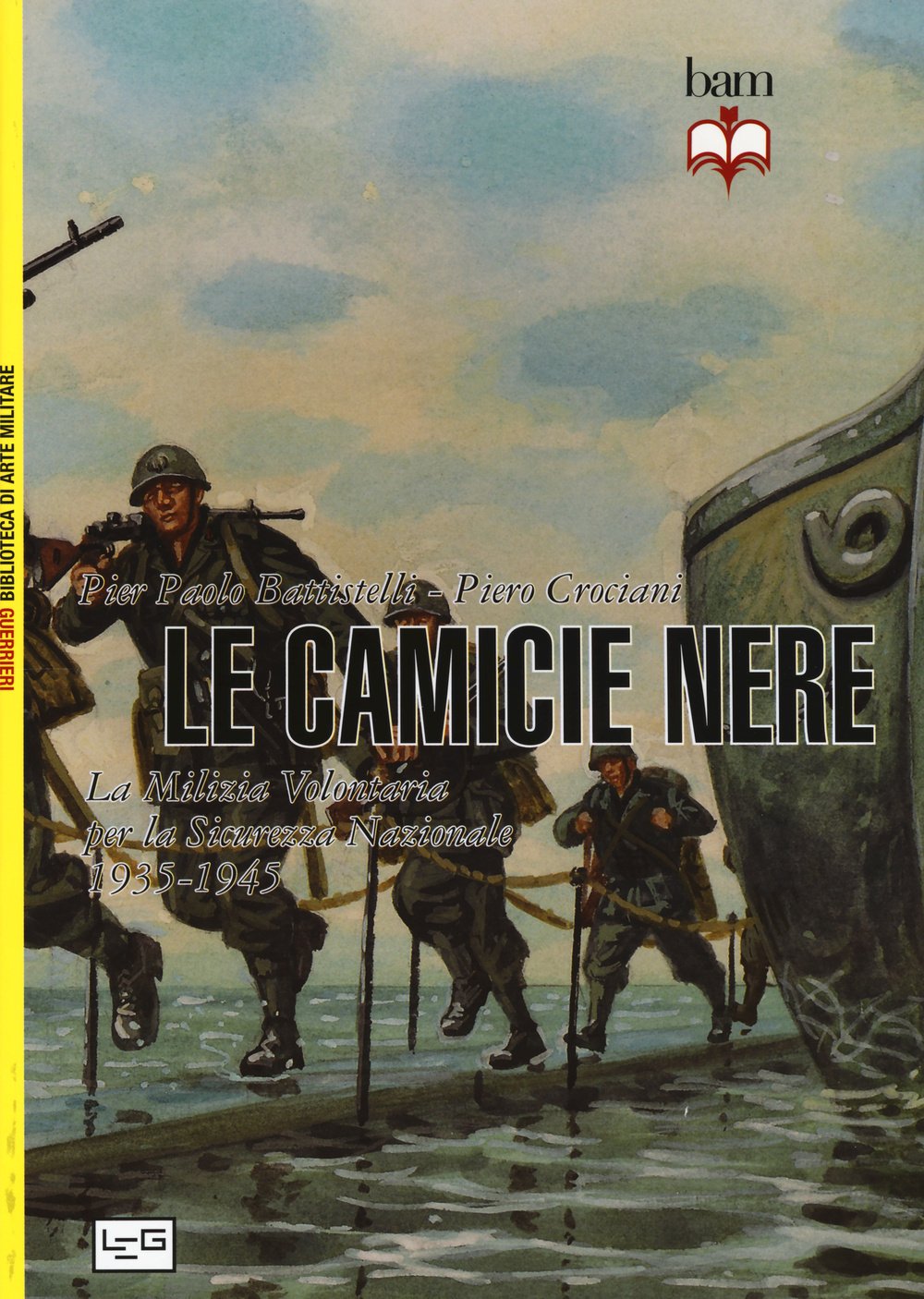 Camicie nere. La milizia volontaria per la sicurezza nazionale 1935-1945 book