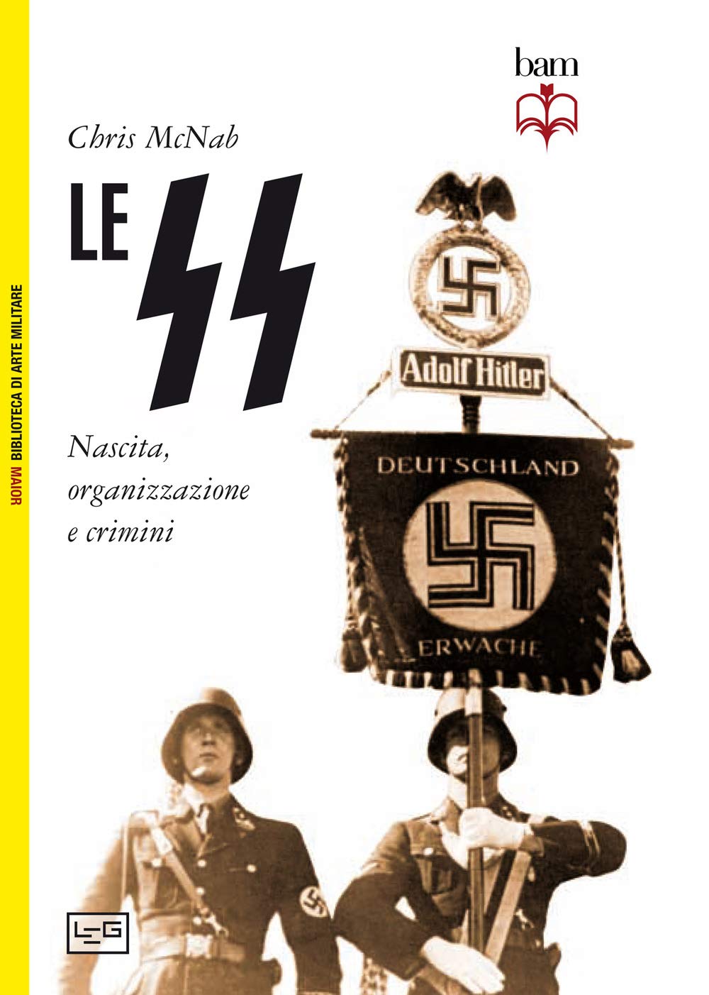 Le SS. Nascita, organizzazione e crimini book