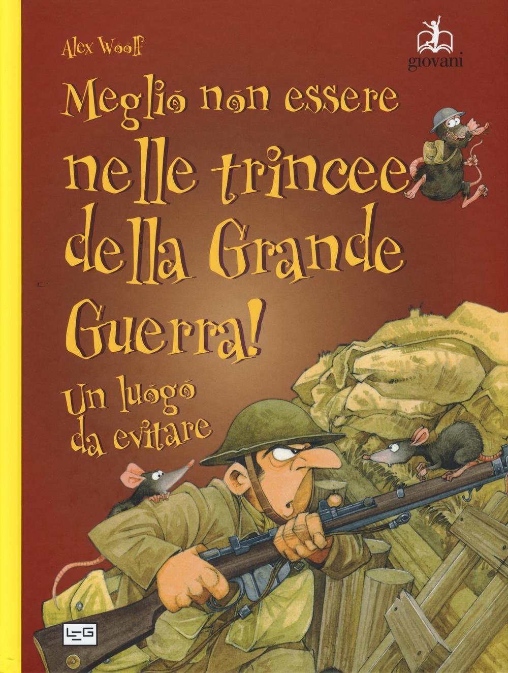 Meglio non essere nelle trincee della Grande Guerra! Un luogo da evitare book
