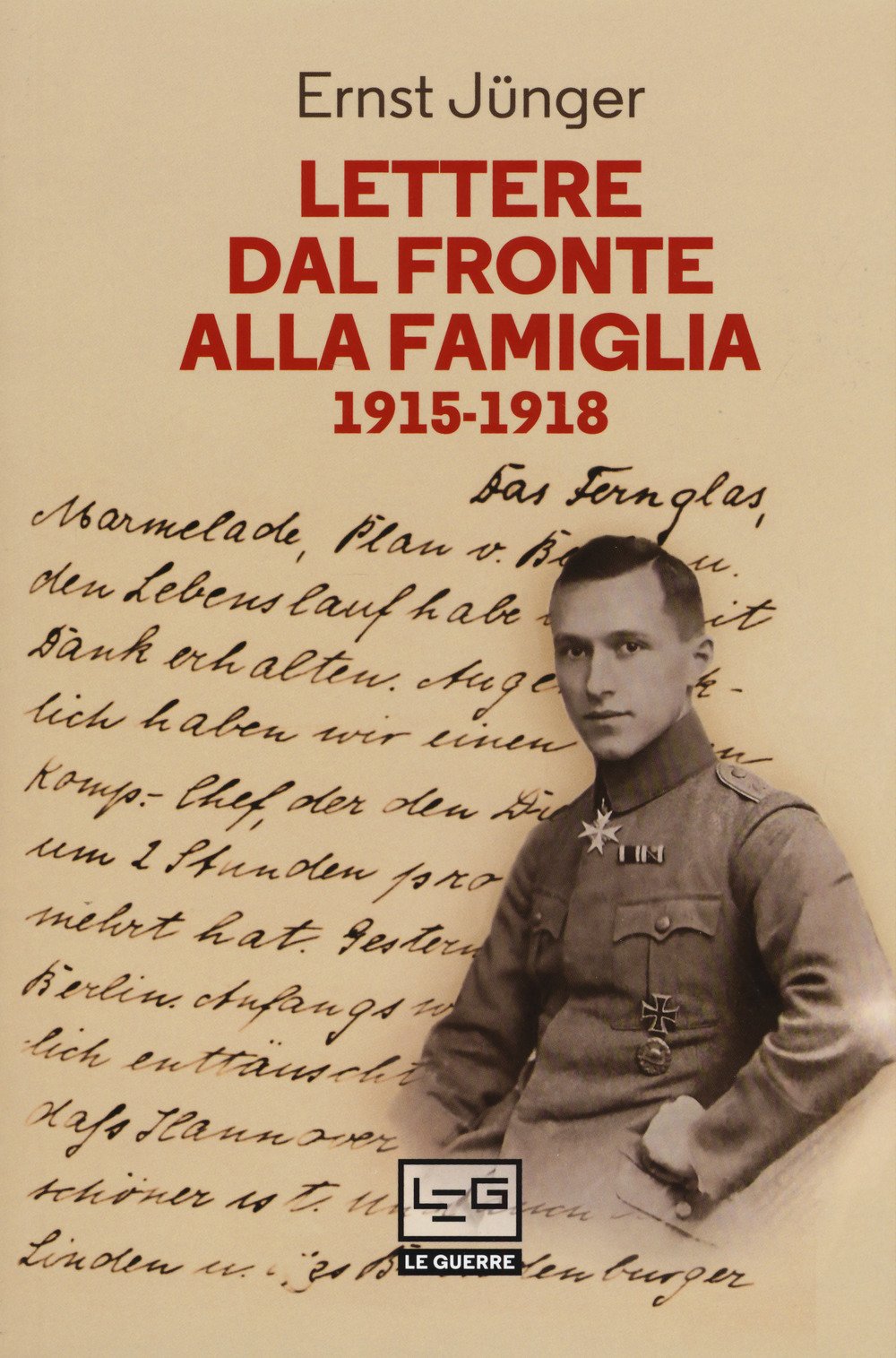Lettere dal fronte alla famiglia 1915-1918. Con una selezione di lettere di risposta dei genitori e di Friedrich Georg Jünger book