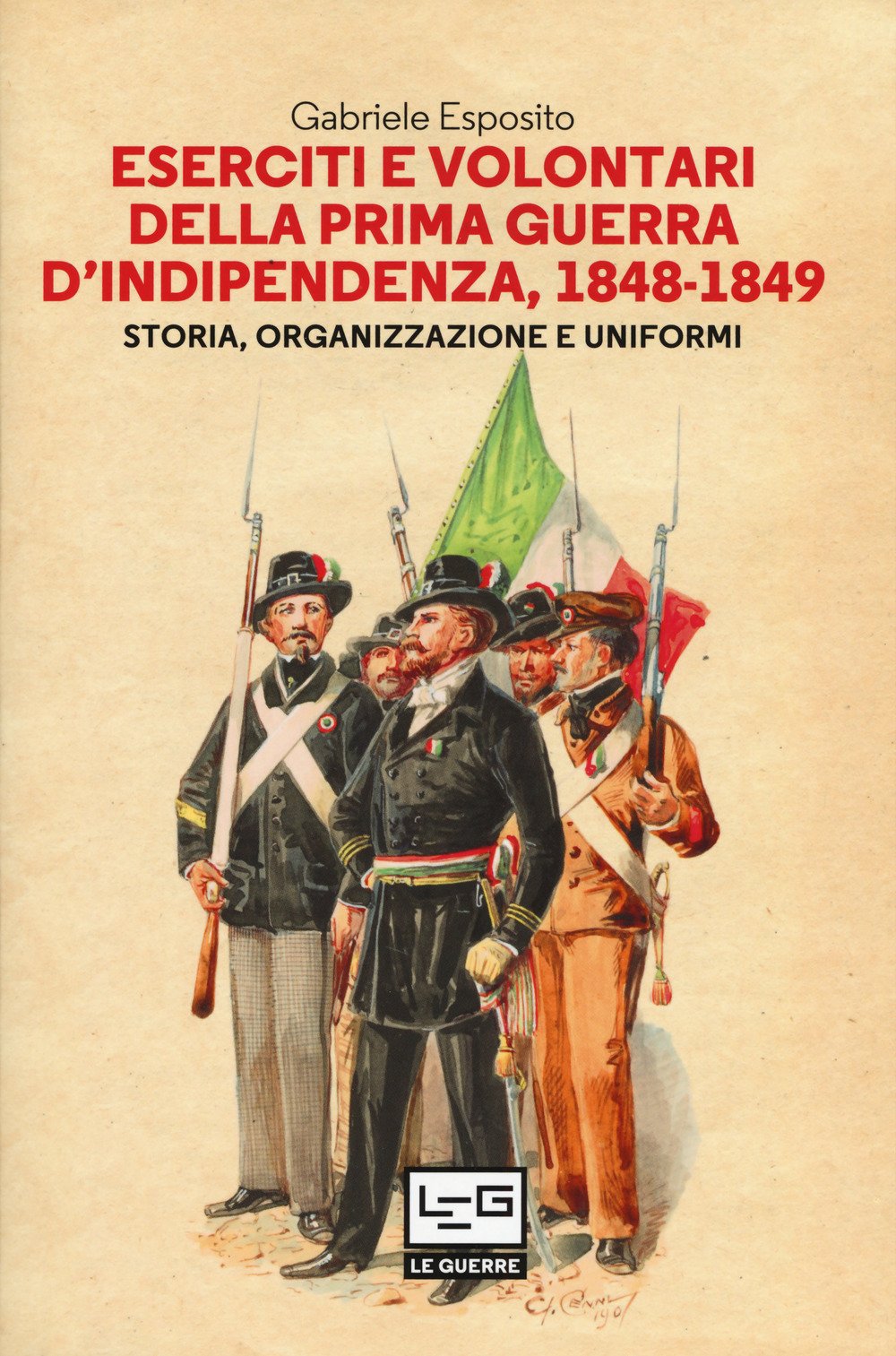 Eserciti e volontari della prima guerra d'indipendenza, 1848-1849. Storia, organizzazione e uniformi Social Sciences