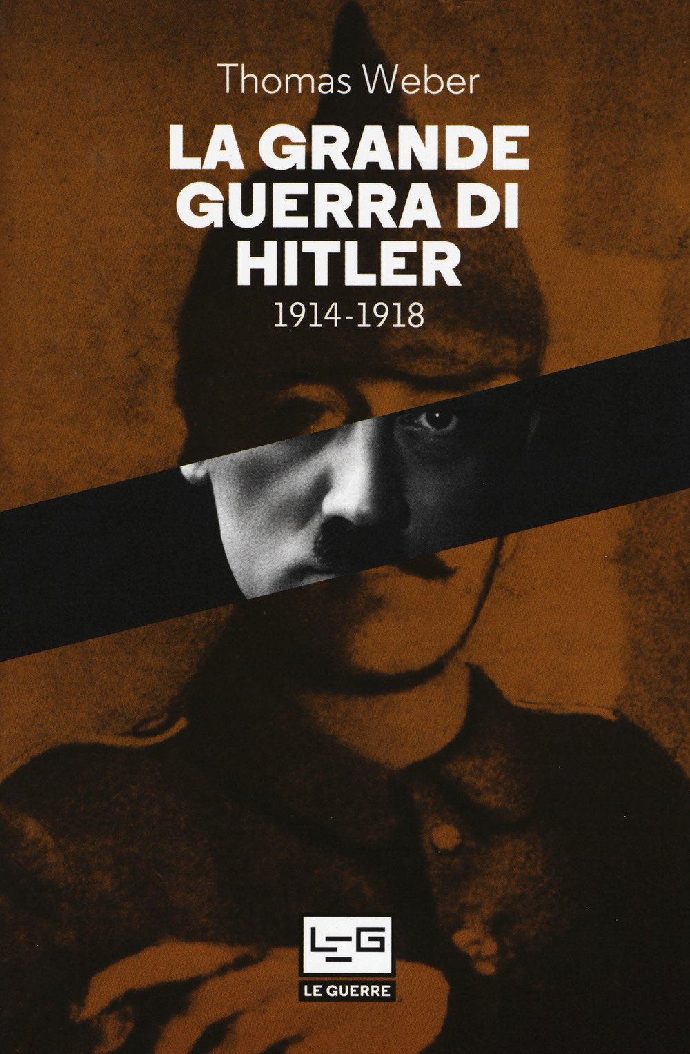 La grande guerra di Hitler 1914-1918 book