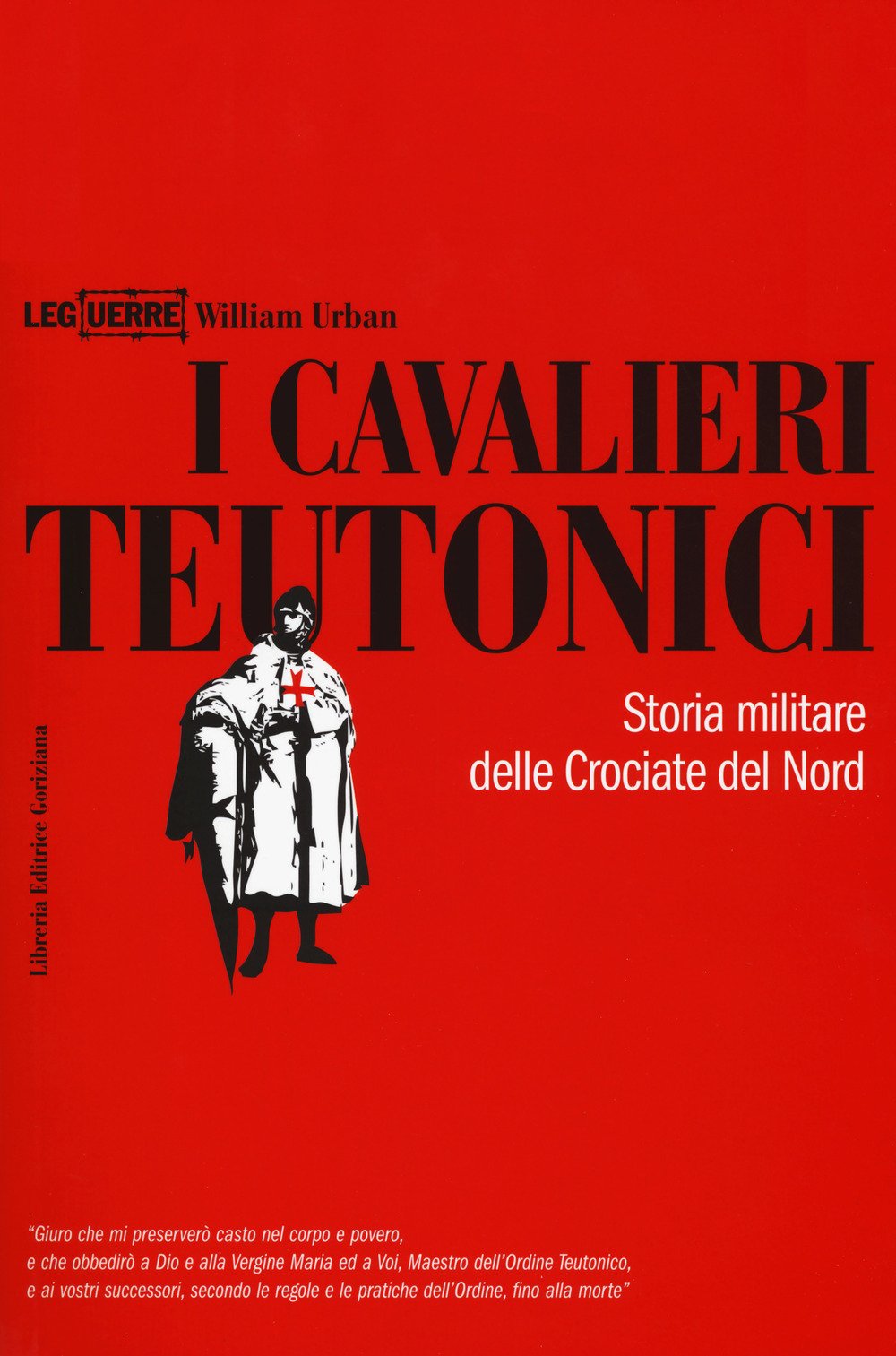 I cavalieri teutonici. Storia militare delle crociate del nord book