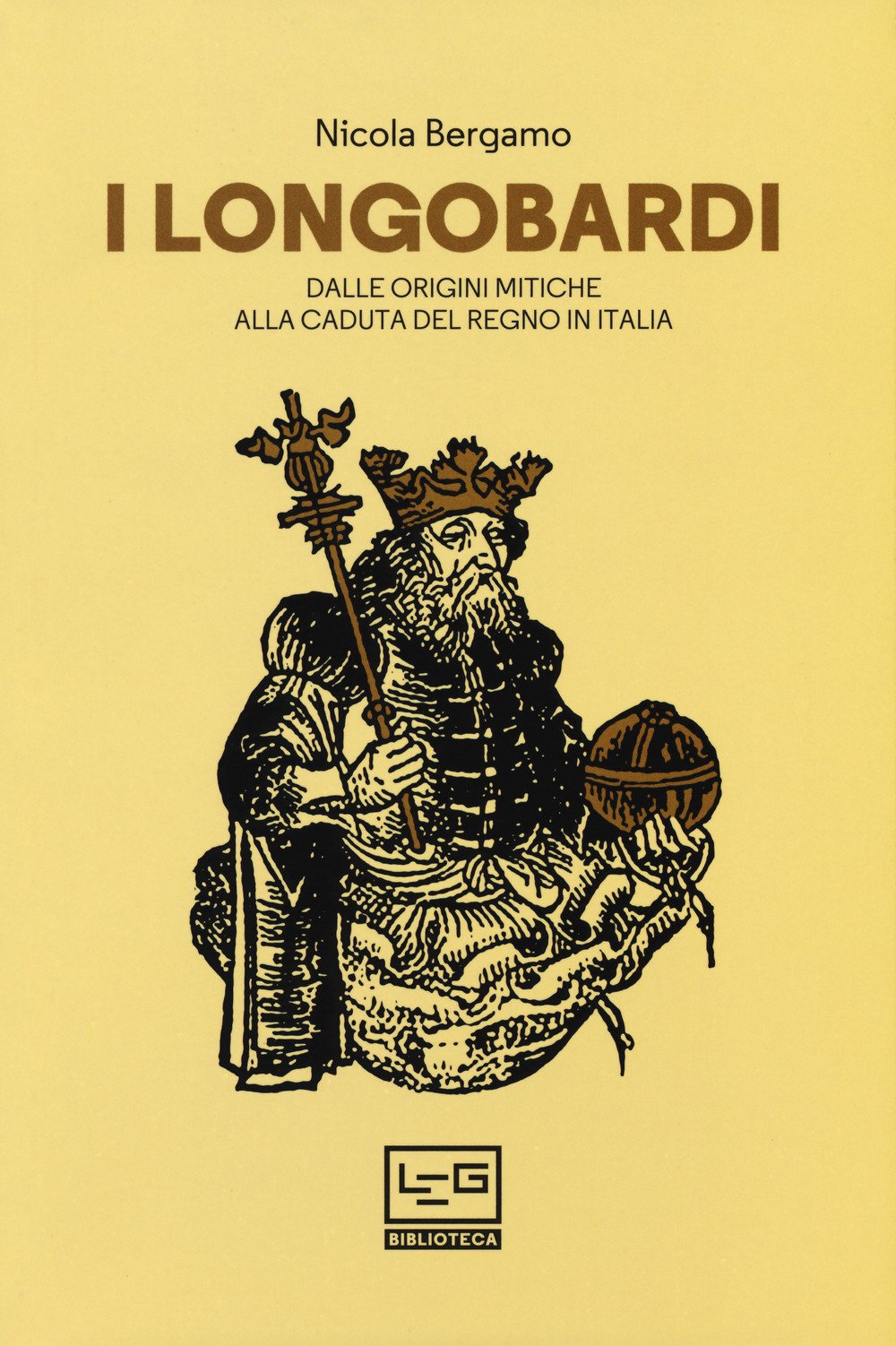 I Longobardi. Dalle origini mitiche alla caduta del regno in Italia (Biblioteca) Politics & History