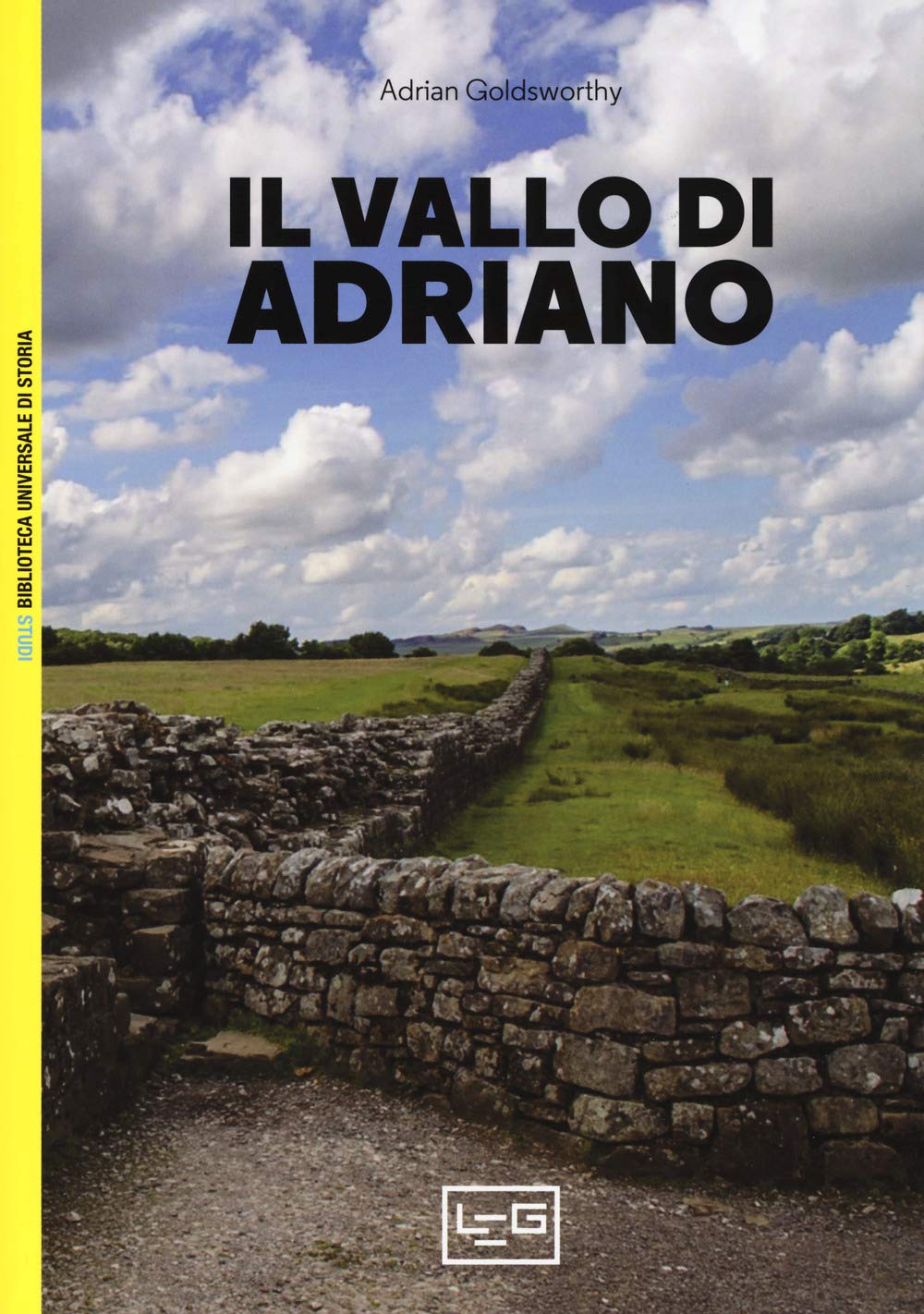 Il vallo di Adriano (Biblioteca universale di storia. Studi) Politics & History