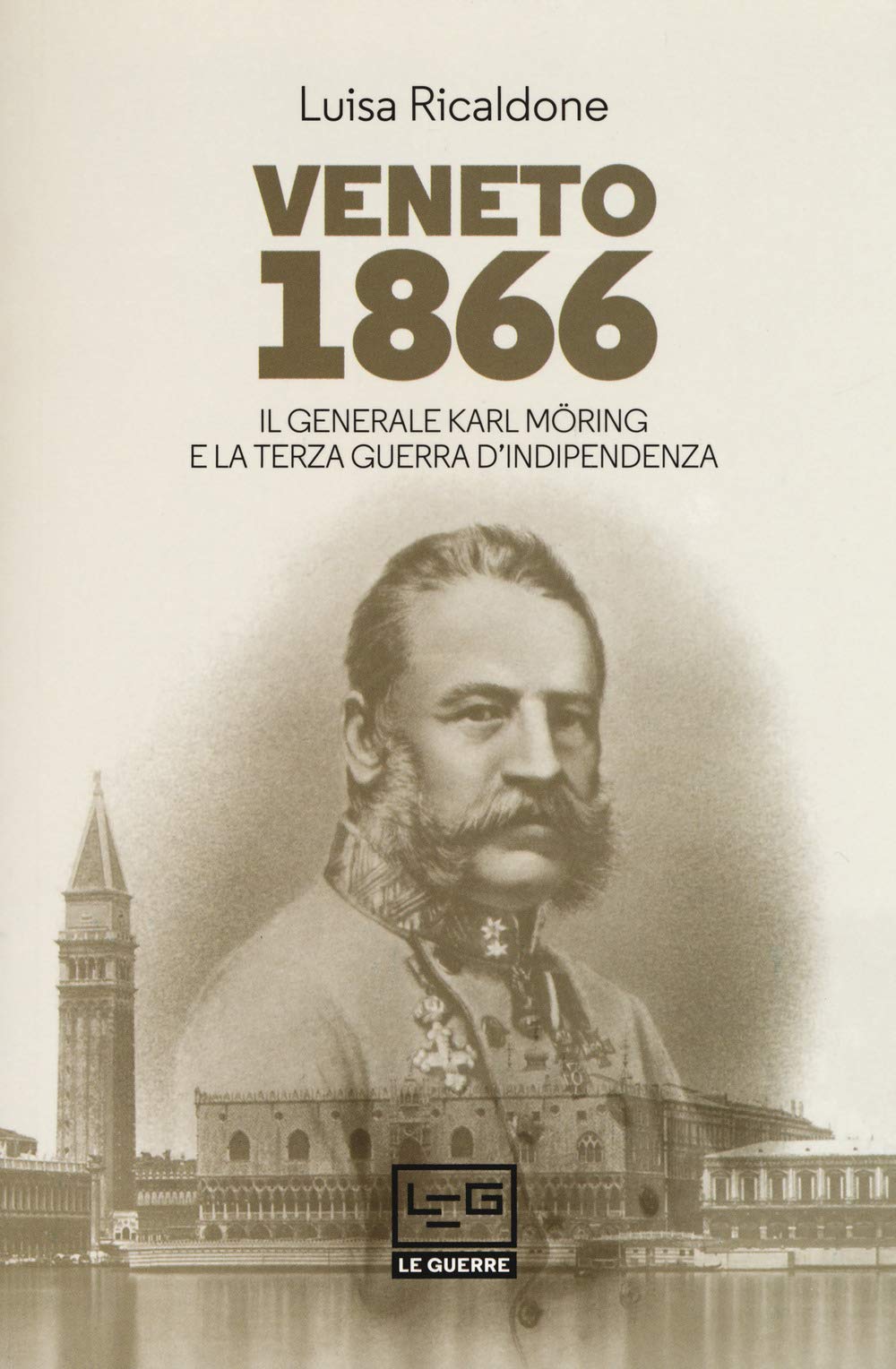 Veneto 1866. Il generale Karl Möring e la Terza guerra d'indipendenza book