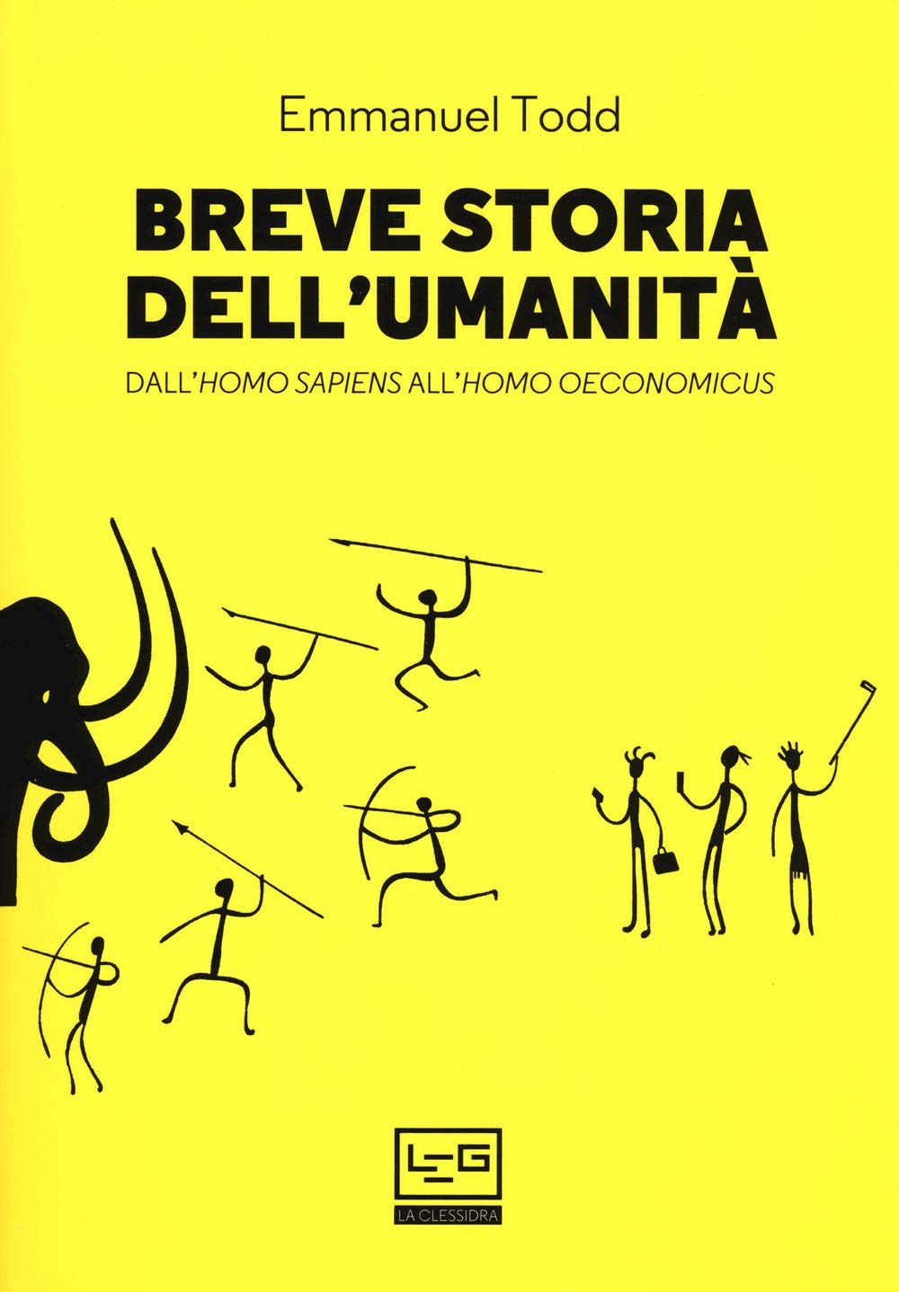 Breve storia dell'umanità. Dall'homo sapiens all'homo oeconomicus Colonial & World History