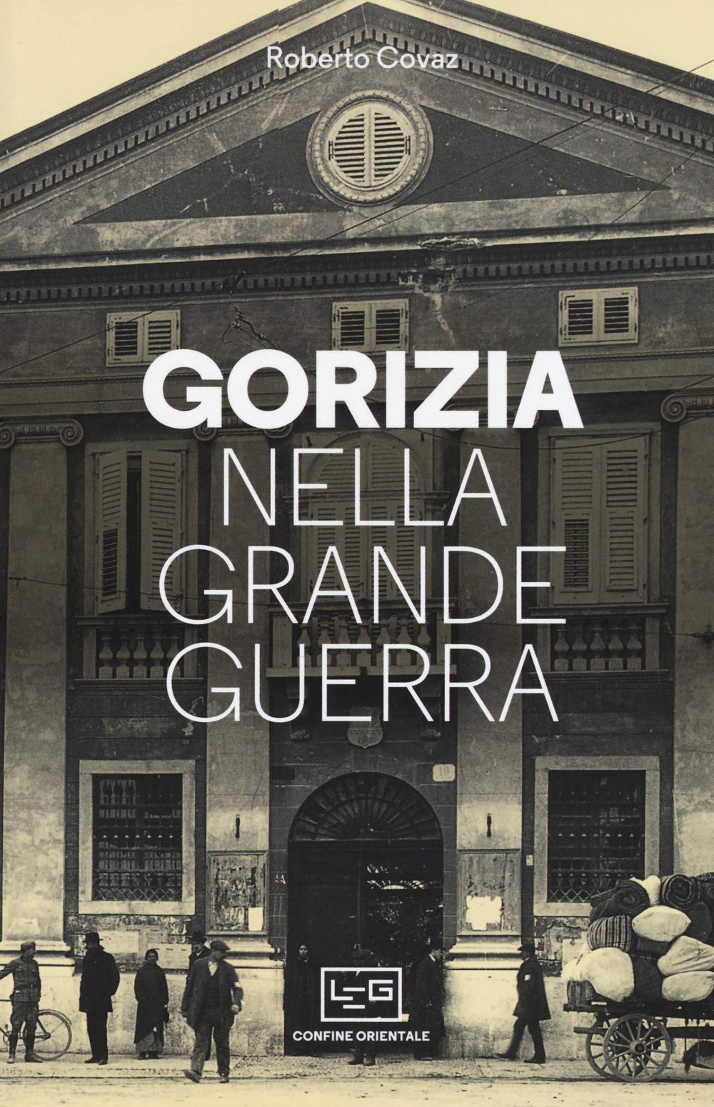 Gorizia nella Grande Guerra (Confine orientale) Leisure, Home & Garden