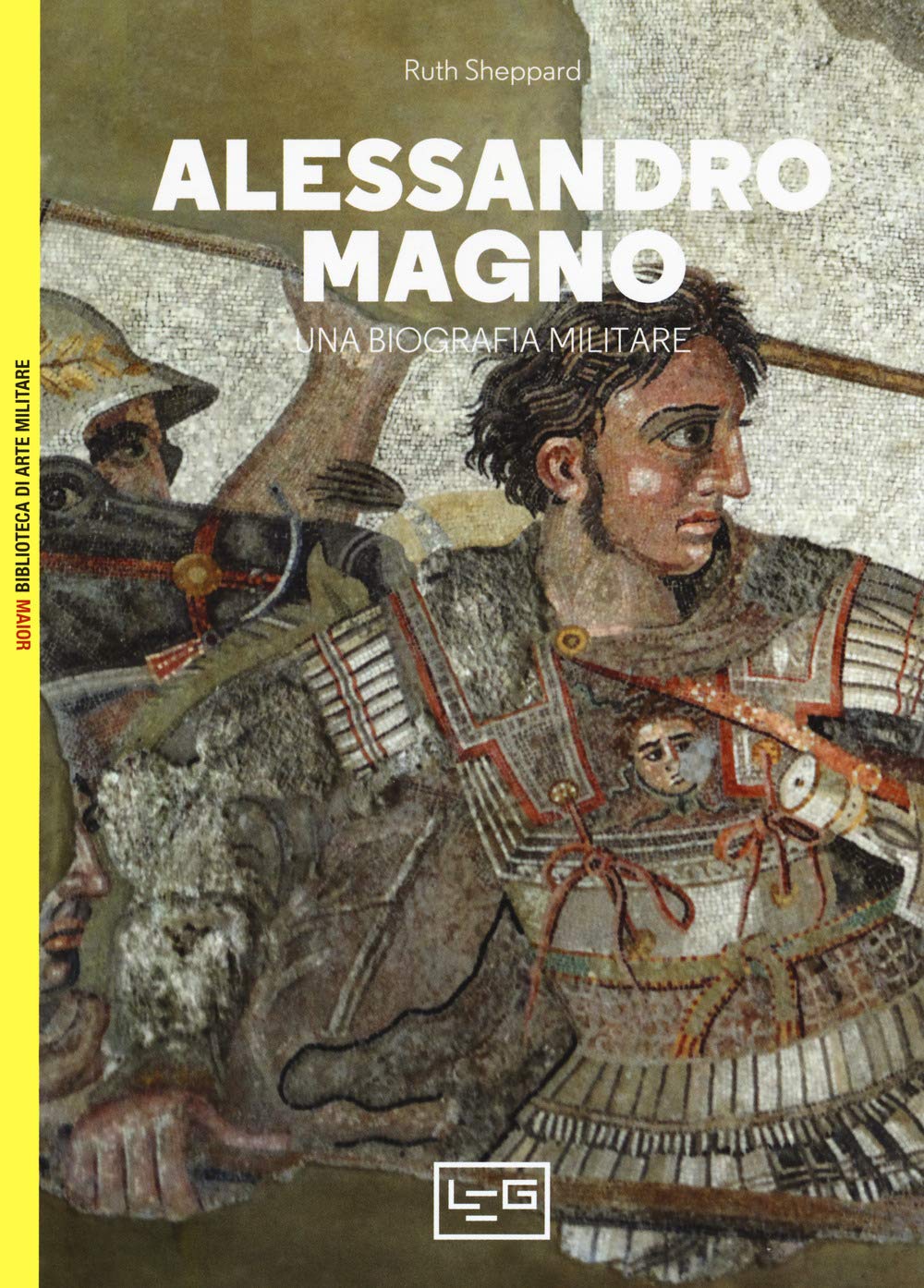 Alessandro Magno. Una biografia militare book