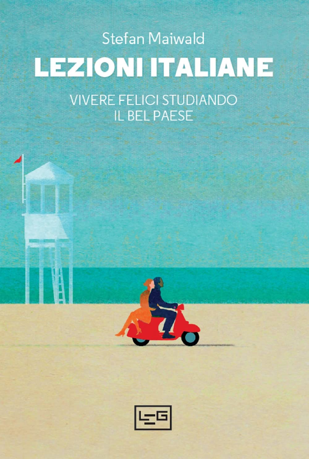 Lezioni italiane. Vivere felici studiando il Bel Paese Books