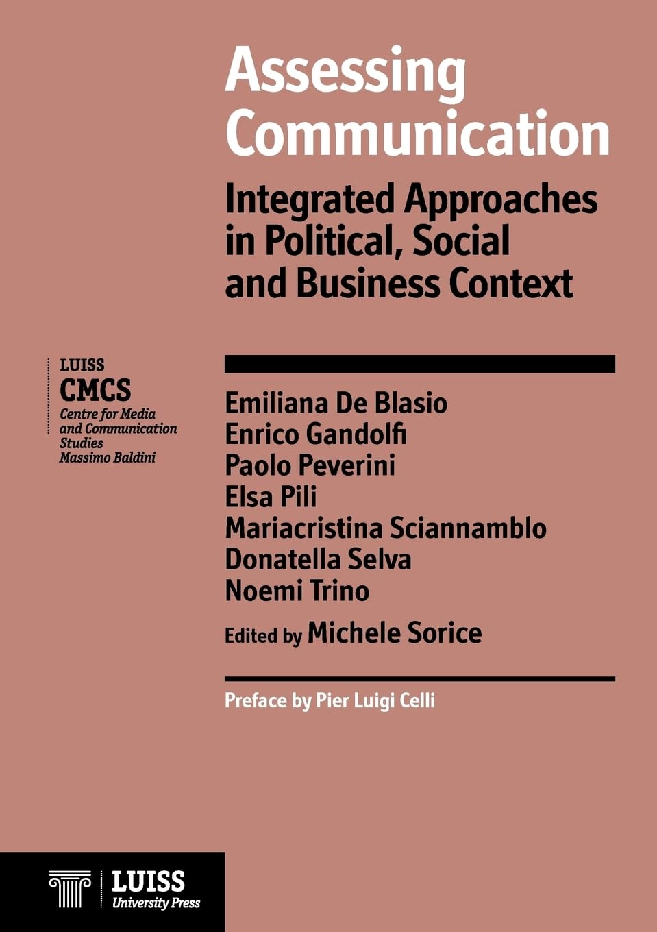 Assessing Communication. Integrated Approaches in Political, Social and Business Context Media & Communication