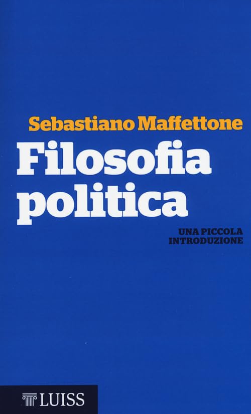 Filosofia politica. Una piccola introduzione book