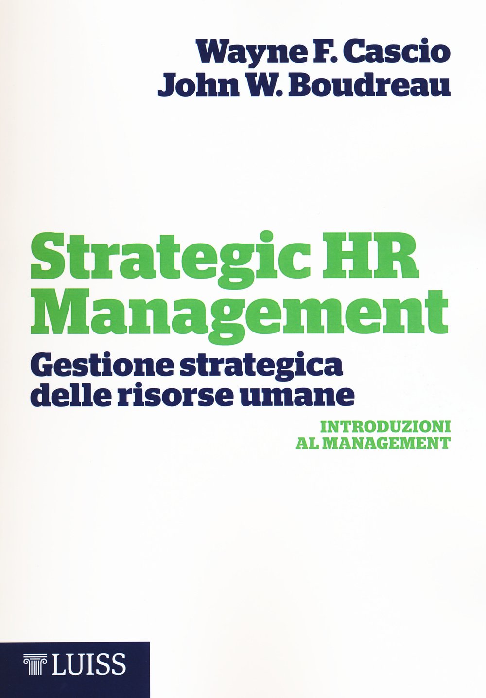 Strategic HR Management. Gestione strategica delle risorse umane book