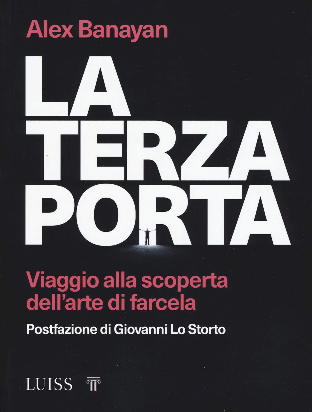 La terza porta. Viaggio alla scoperta dell'arte di farcela book