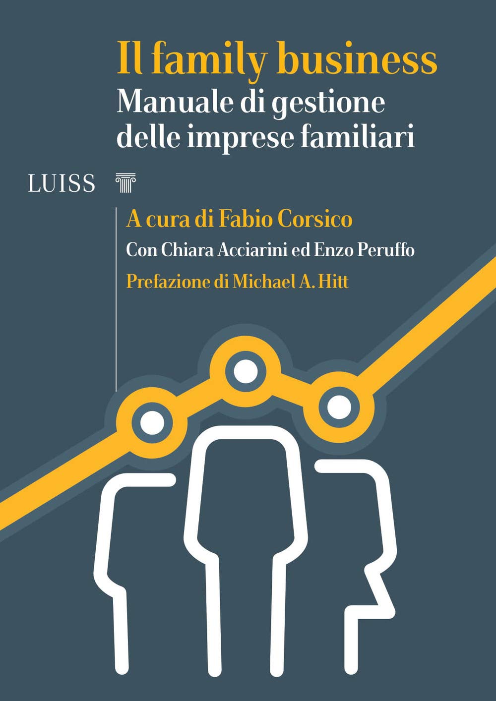 Il family business. Manuale di gestione delle imprese familiari Business, Finance & Career