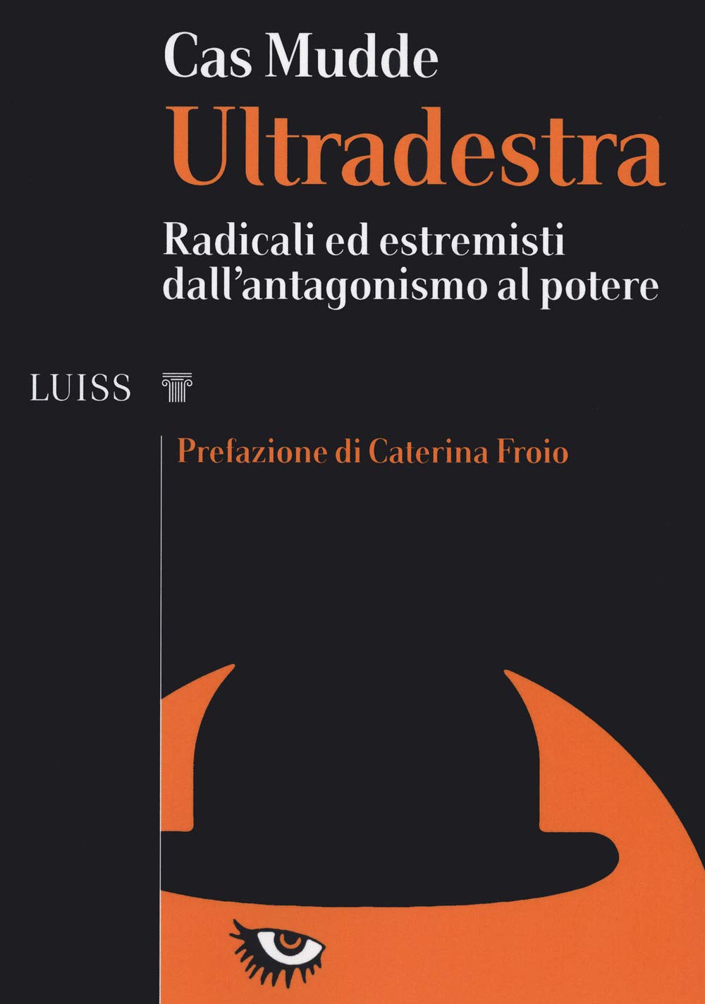 Ultradestra. Radicali ed estremisti dall'antagonismo al potere book