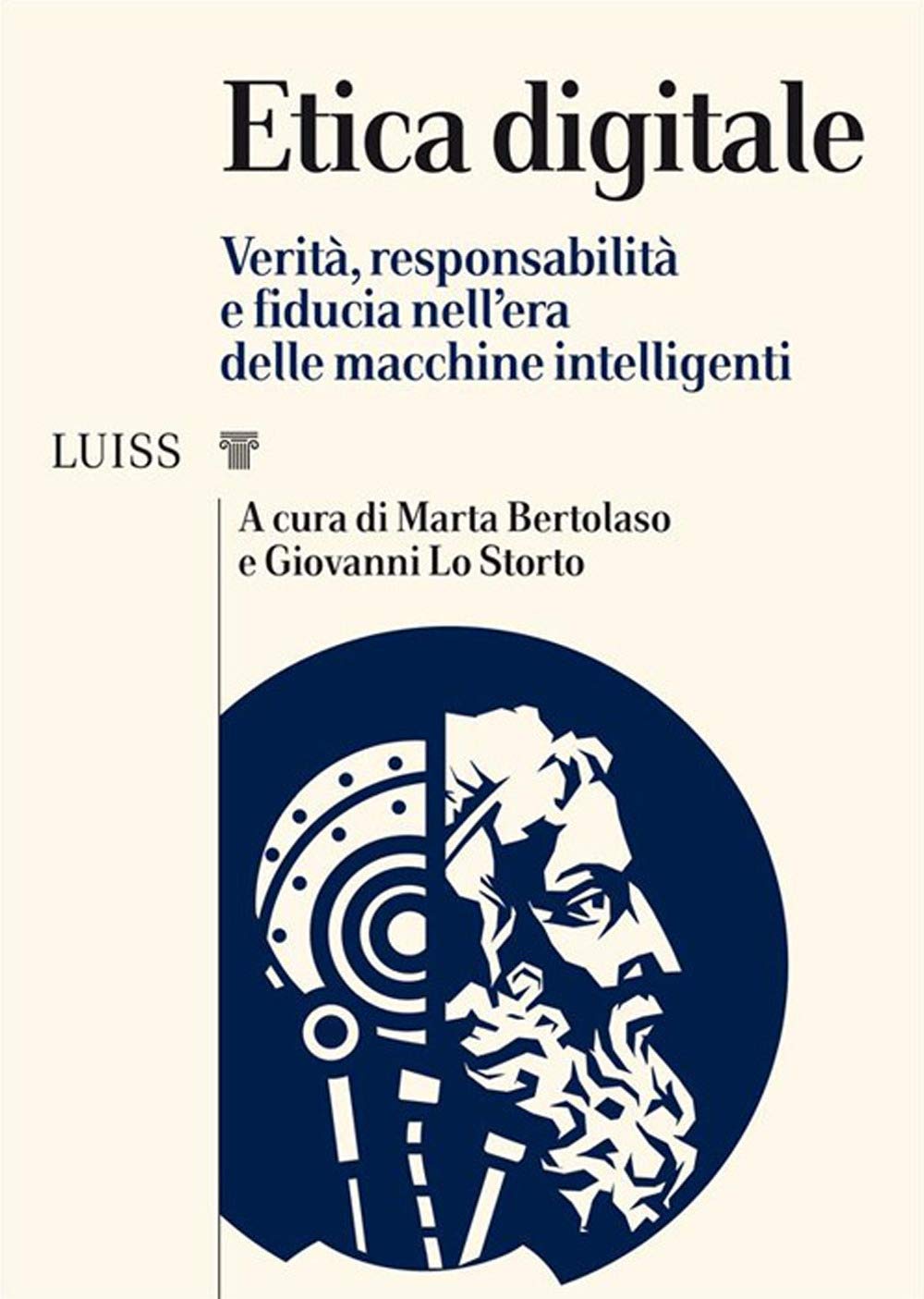 Etica digitale. Verità, responsabilità e fiducia nell'era delle macchine intelligenti Books