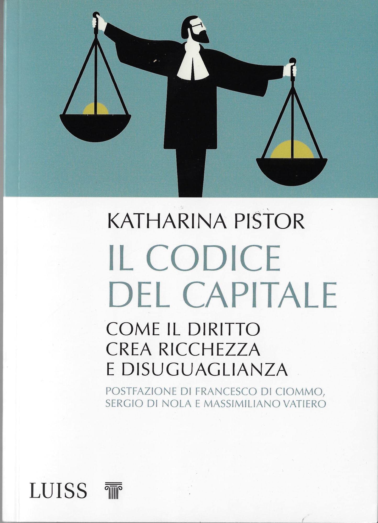 Product Image: Il codice del capitale. Come il diritto crea ricchezza e disuguaglianza