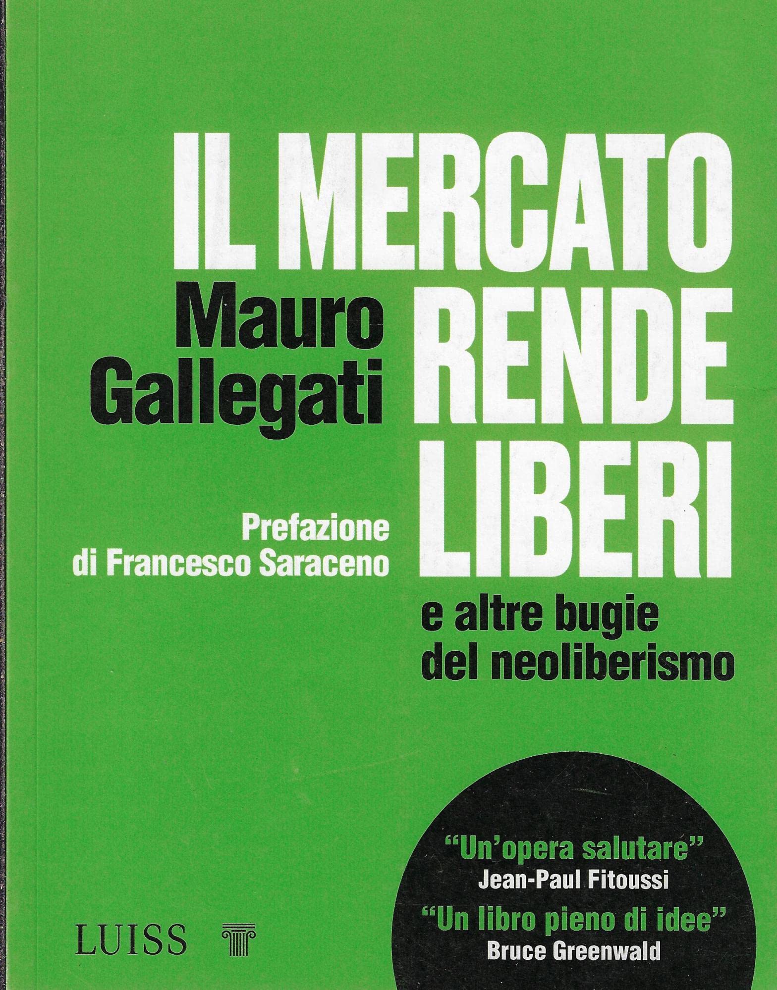 Il mercato rende liberi e altre bugie del neoliberismo book