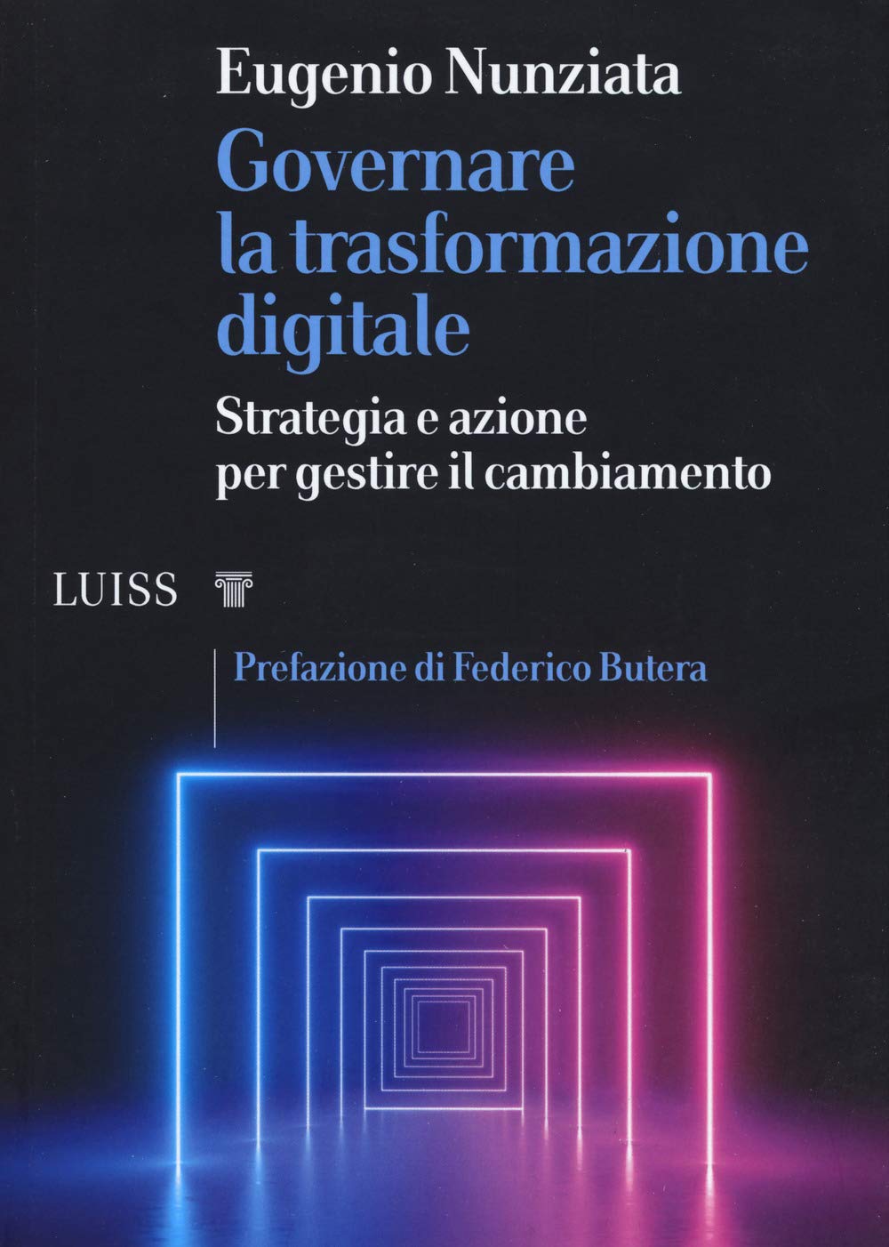 Governare la trasformazione digitale. Strategia e azioni per gestire il cambiamento Business, Finance & Career