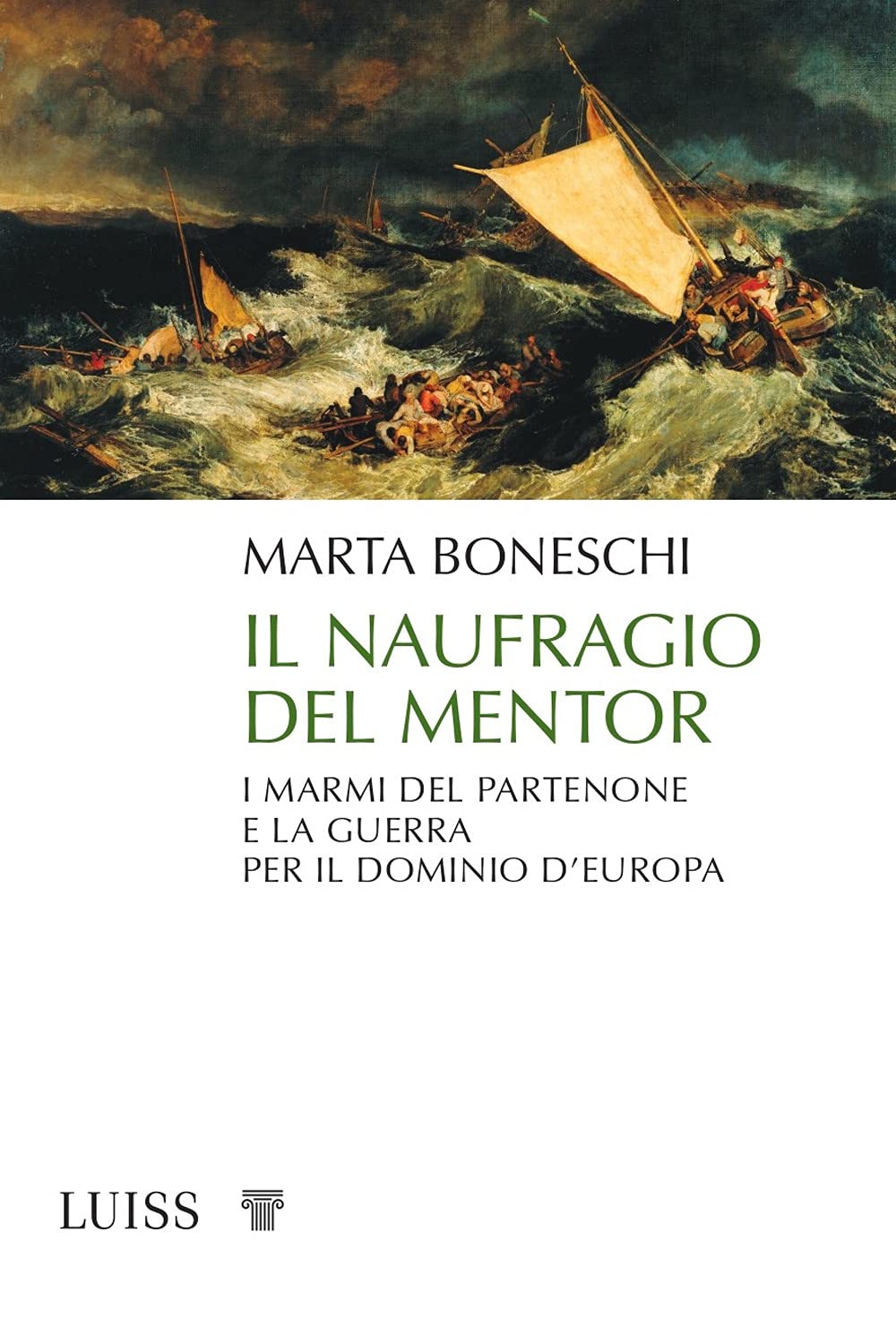 Il naufragio del Mentor. I marmi del Partenone e la guerra per il dominio d’Europa book