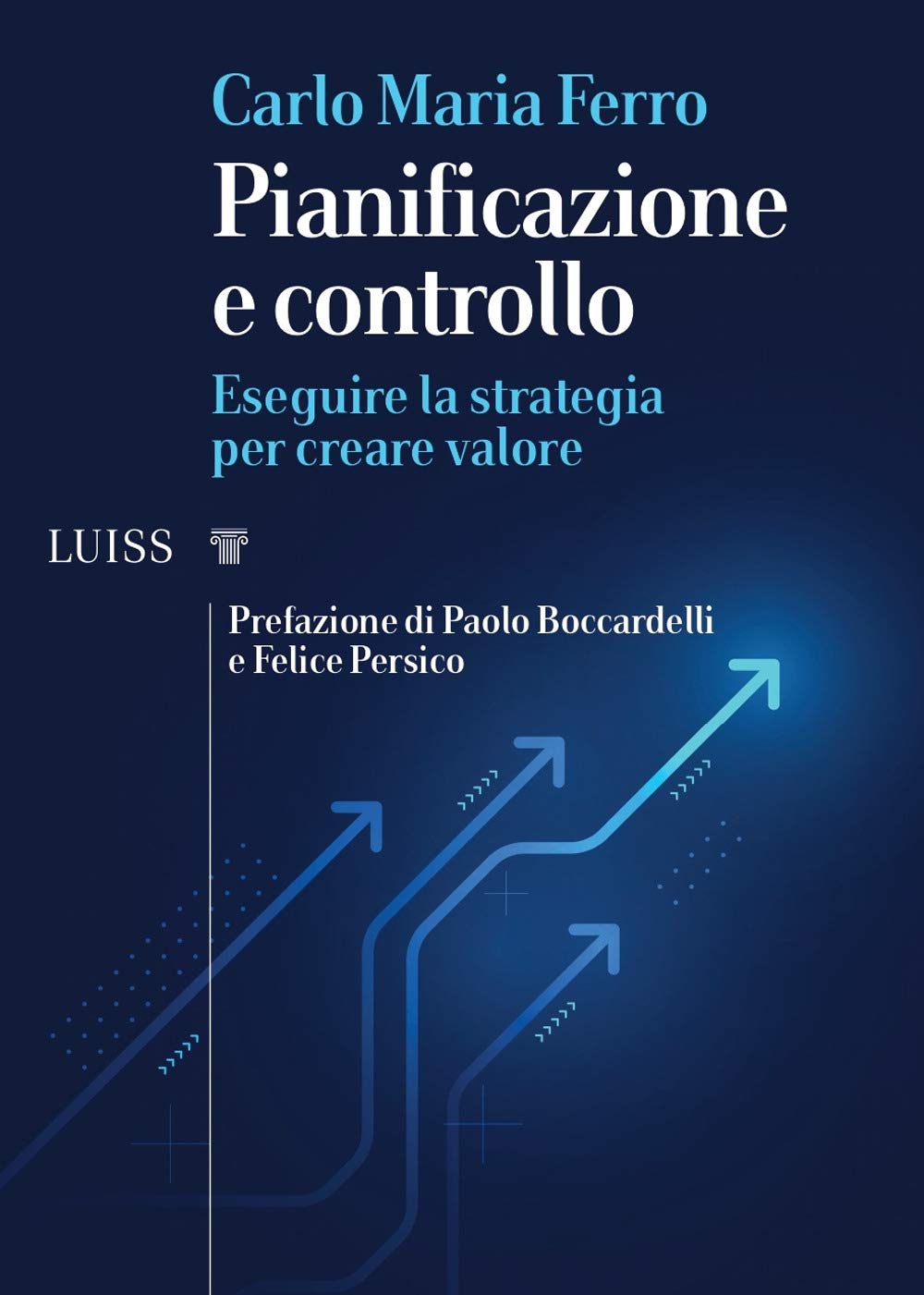 Pianificazione e controllo. Eseguire la strategia per creare valore book