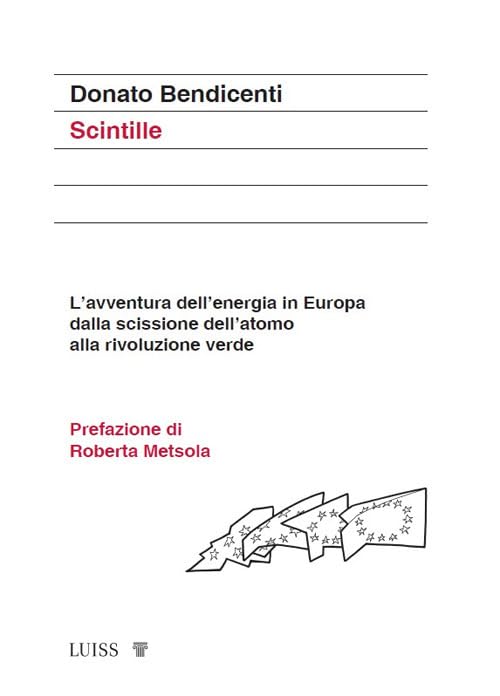 Scintille. L'avventura dell'energia in Europa dalla scissione dell'atomo alla rivoluzione verde book