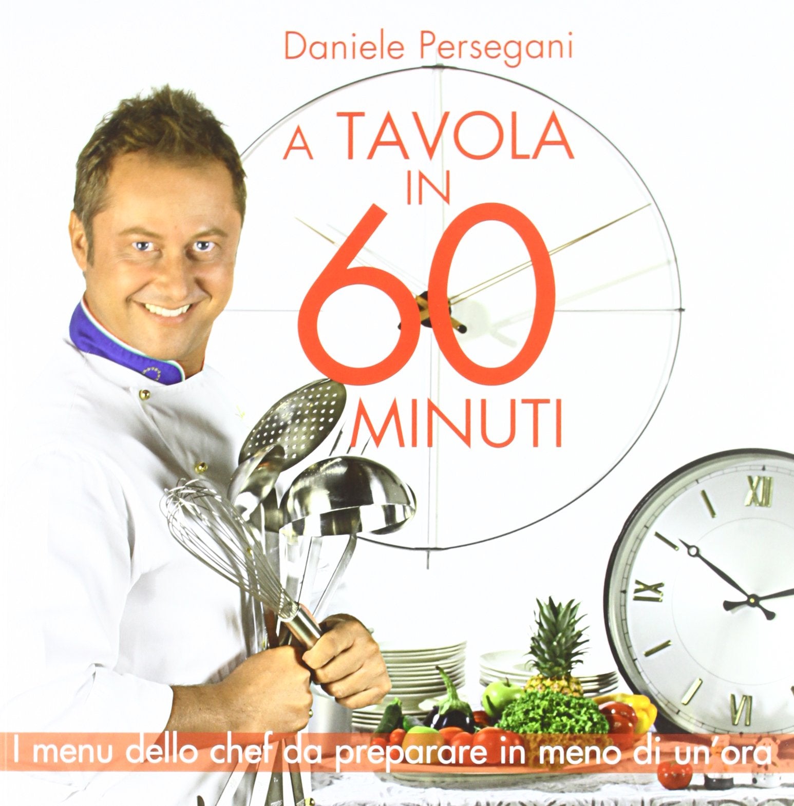 A tavola in 60 minuti. Ediz. illustrata book
