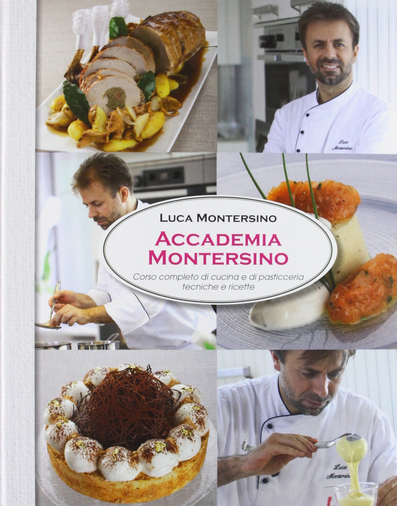 Accademia Montersino. Corso completo di cucina e di pasticceria tecniche e ricette Leisure, Home & Garden