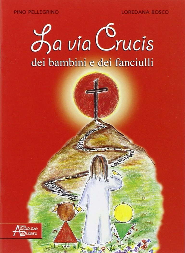 Via crucis dei bambini e dei fanciulli book