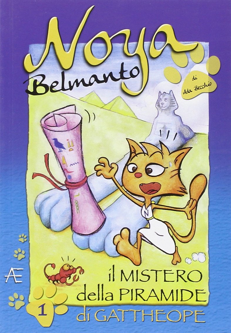 Noya Belmanto. Il mistero della piramide di Gattheope (Vol. 1) book