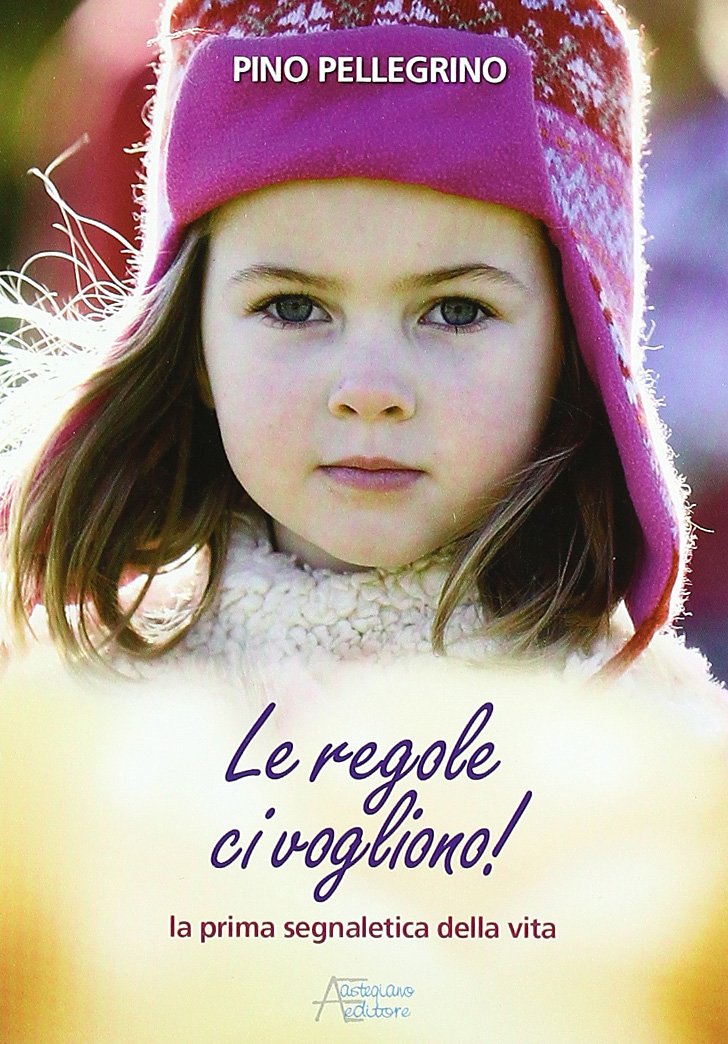 Le regole ci vogliono! Prima segnaletica della vita book