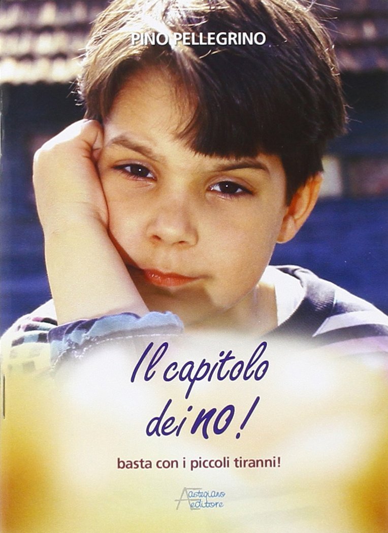 Il capitolo dei no! Basta con i piccoli tiranni! book