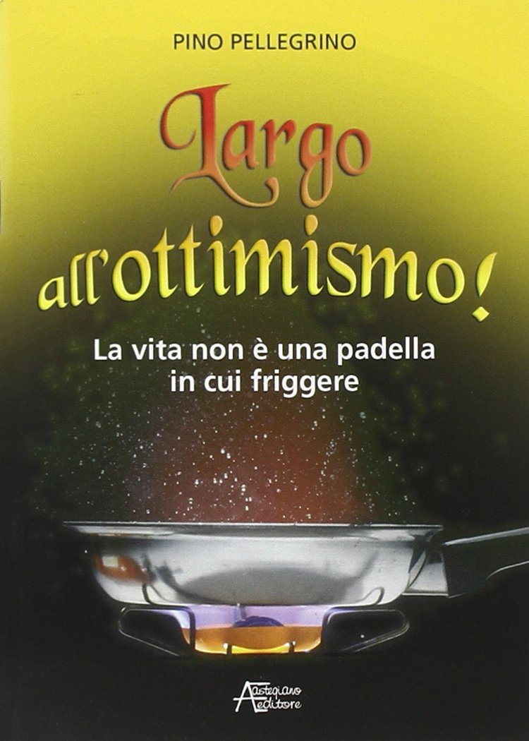 Largo all'ottimismo book