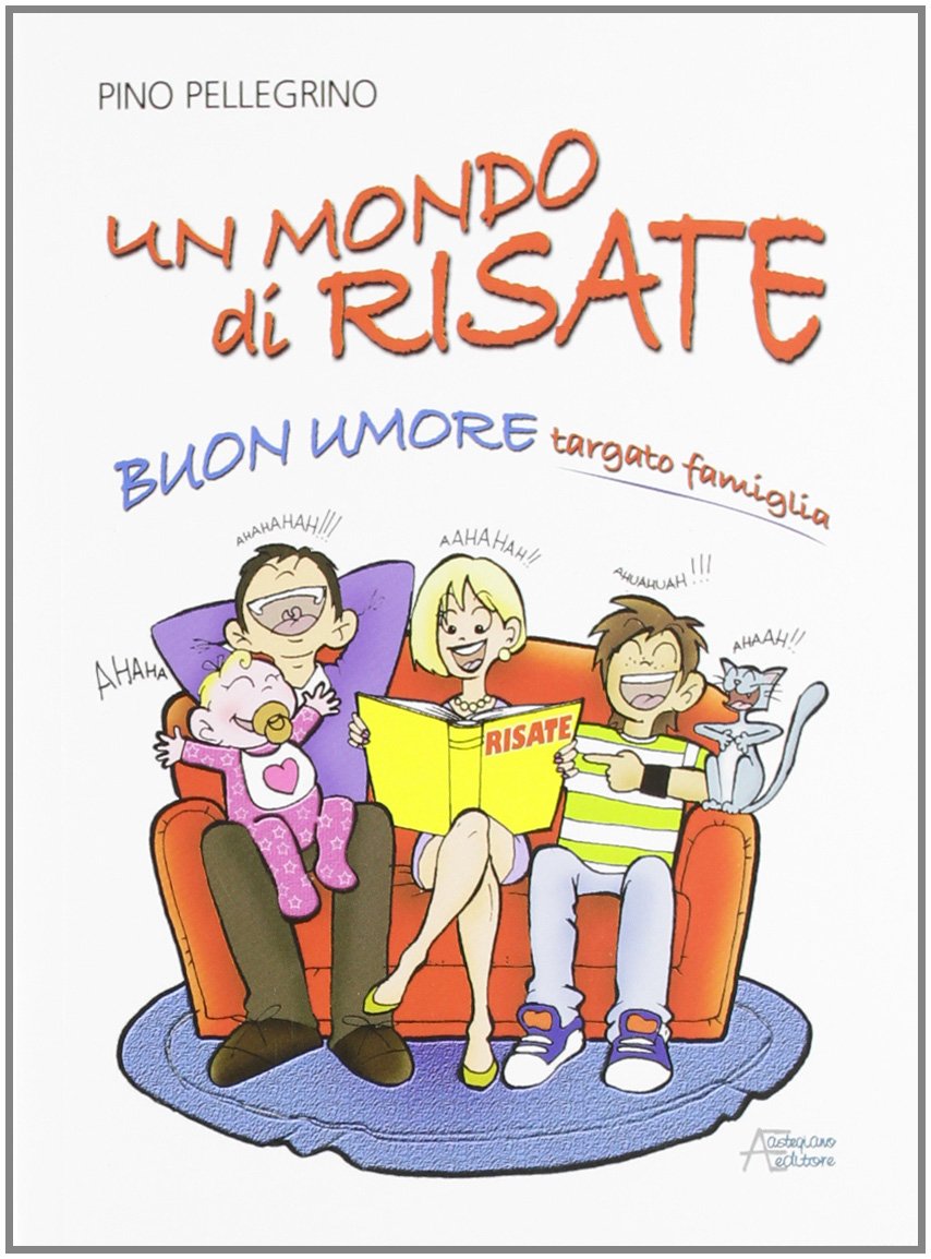 Un mondo di risate. Buon umore targato famiglia Leisure, Home & Garden