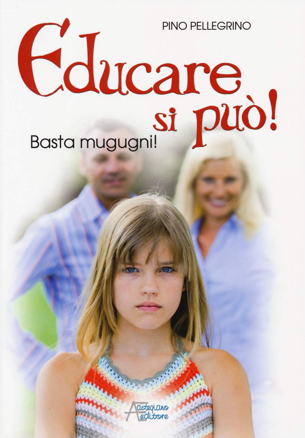 Educare si può! Basta mugugni! book