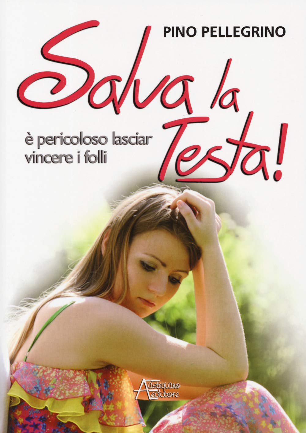 Salva la testa. È pericoloso lasciar vincere i folli book