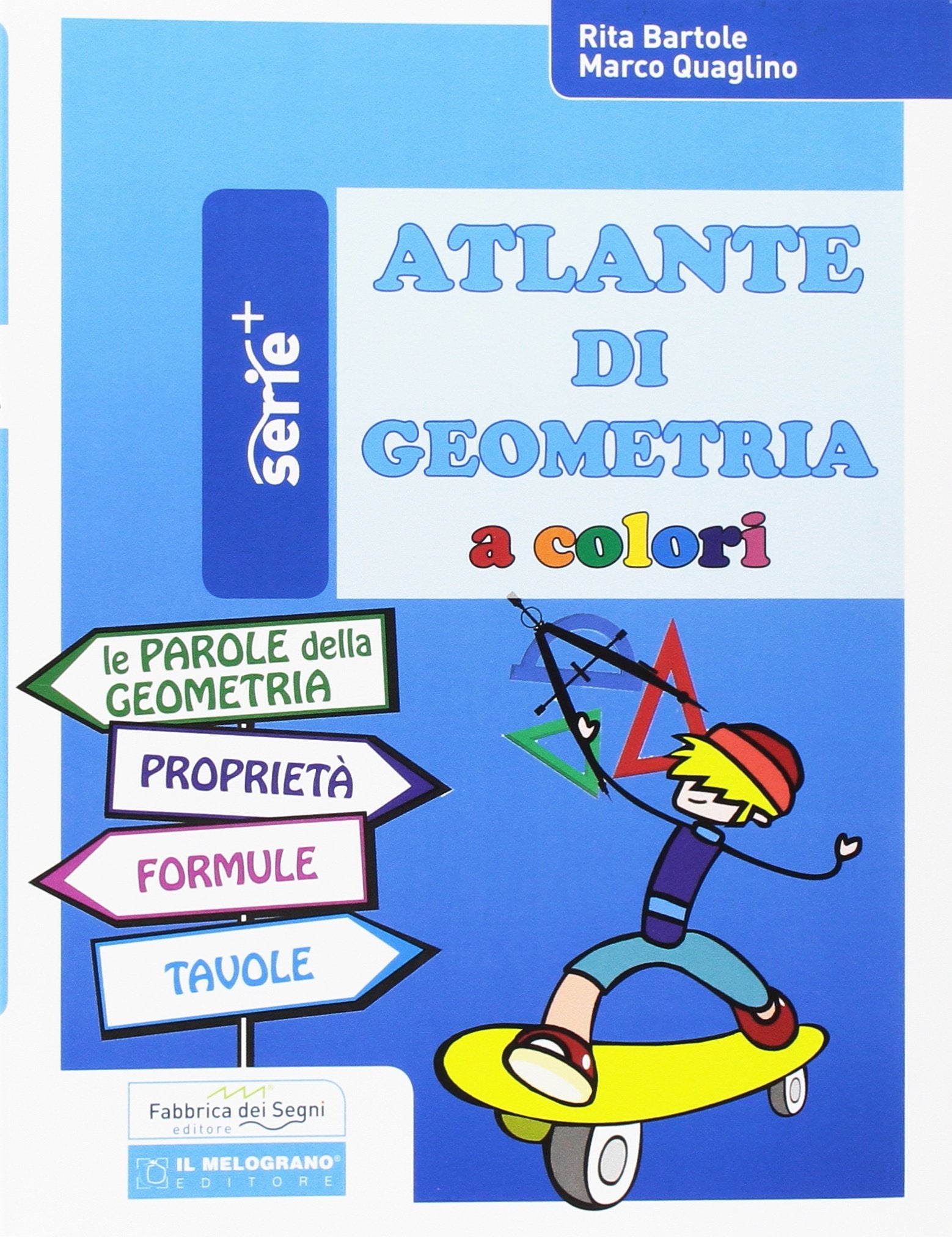 Atlante di geometria a colori. Per la Scuola media book