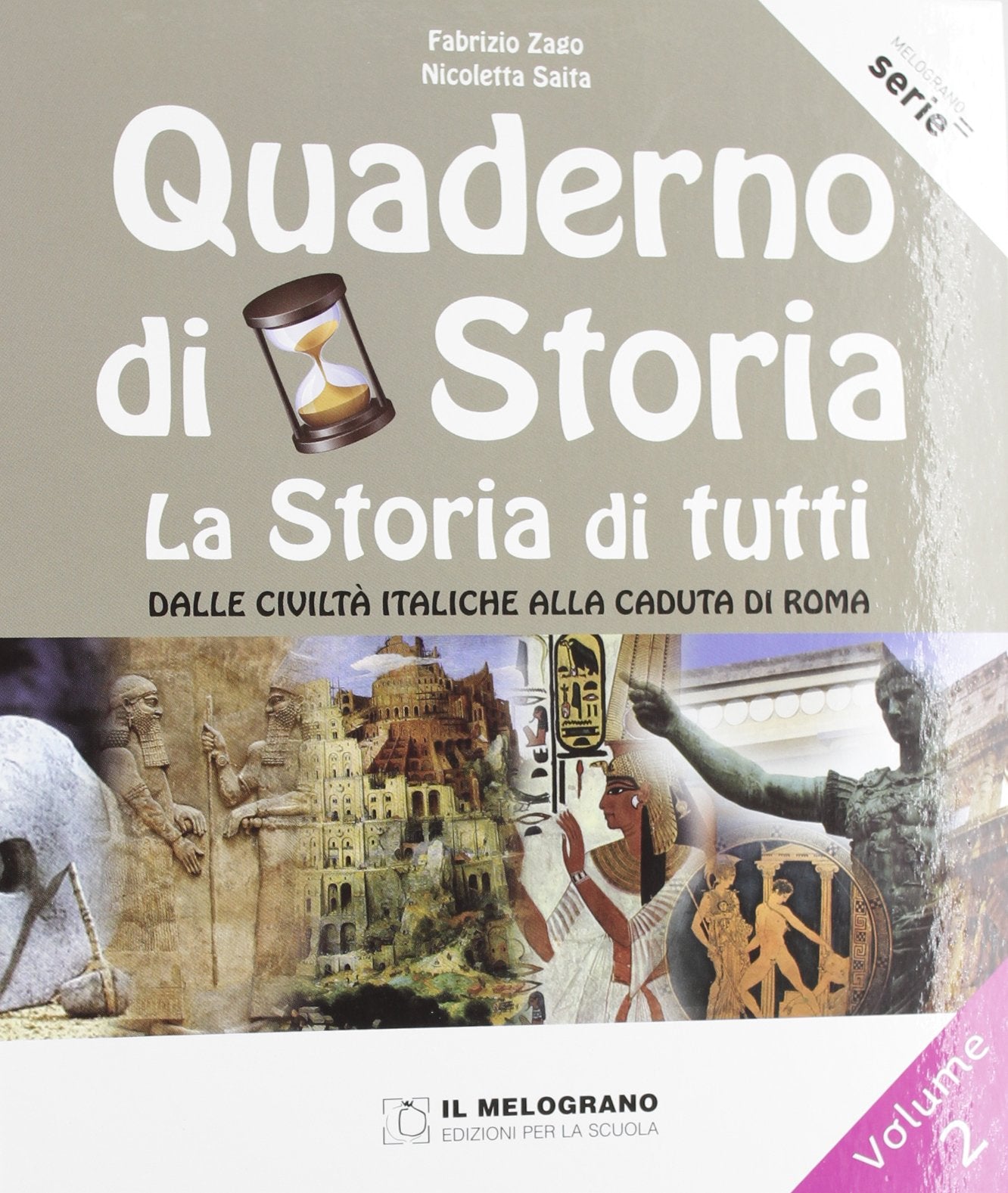 Il quaderno di storia. La storia di tutti. Per la Scuola media. Dalle civiltà italiche alla caduta di Roma (Vol. 2) book