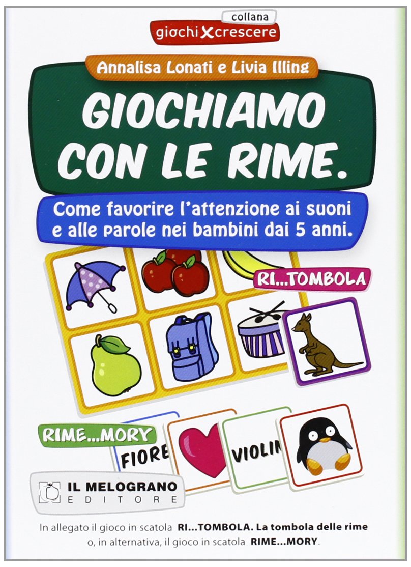 Giochiamo con le rime. Rime...mory. Come favorire l'attenzione ai suoni e alle parole nei bambini dai 5 anni. Con gadget (Giochi per crescere) Education & Training