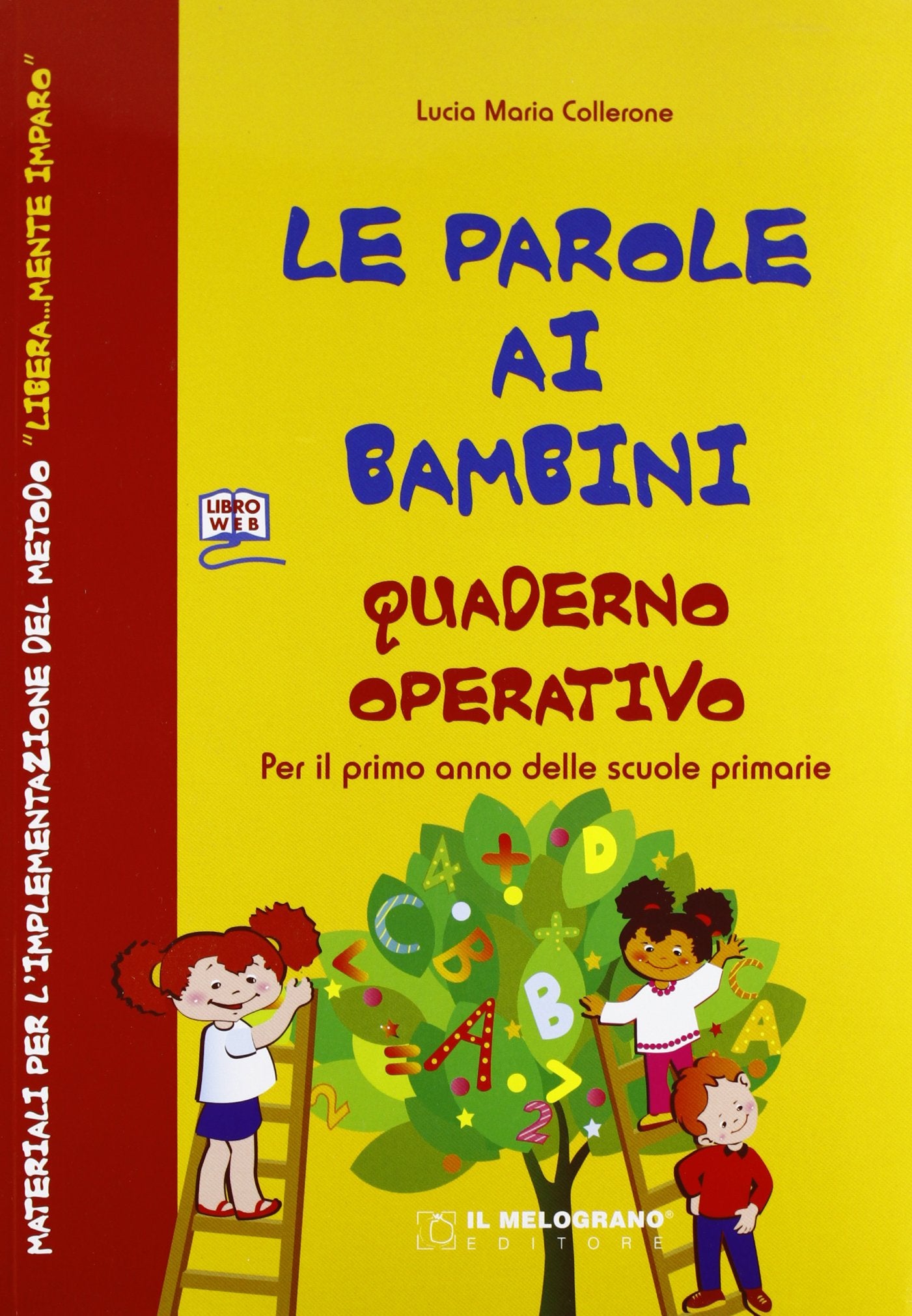 Le parole ai bambini. Per la Scuola elementare e CD-ROM. Con CD Audio. Con espansione online Professional & Reference Books